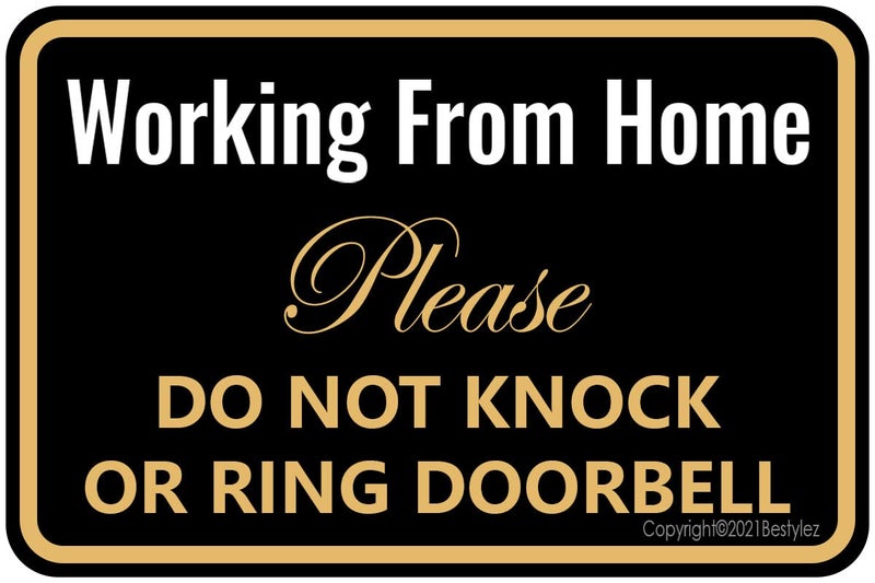 Bestylez Working from Home Sign - Do Not Knock or Ring Doorbell - Work From Home Must Have Office Door Sign 12"" * 8"" (051) - Image 1